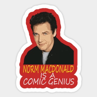 Norm Macdonald Is A Comic Genius Sticker